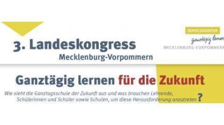 3. Landeskongress Ganztägig lernen für die Zukunft 3. Landeskongress Ganztägig lernen für die Zukunft